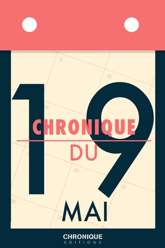 Chronique du 19  mai