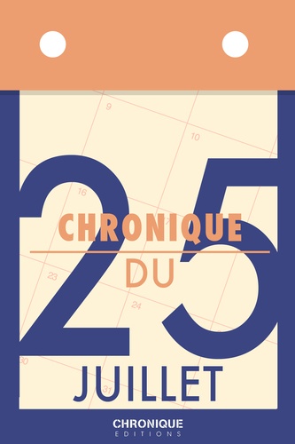 Chronique du 25 juillet