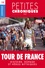 Petites Chroniques #12 : Tour de France — Histoire, dopage et héros mythiques. Petites Chroniques, T12