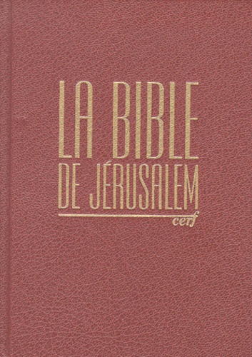  Éditions du Cerf - LA BIBLE DE JERUSALEM. - Edition revue et augmentée.