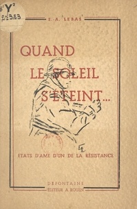 Édouard Augustin Lebas et P. Brette - Quand le soleil s'éteint....