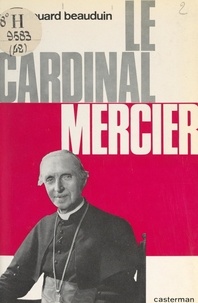 Édouard Beauduin - Le cardinal Mercier.