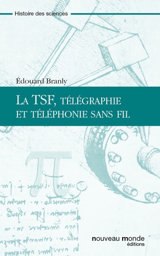 La TSF, Télégraphie et téléphonie sans fil
