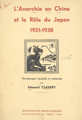 L'anarchie en Chine et le rôle du Japon. 1921-1938