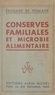 Édouard de Pomiane - Conserves familiales et microbie alimentaire.
