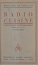 Édouard de Pomiane - Radio-cuisine - Chroniques gastronomiques diffusées par T.S.F.