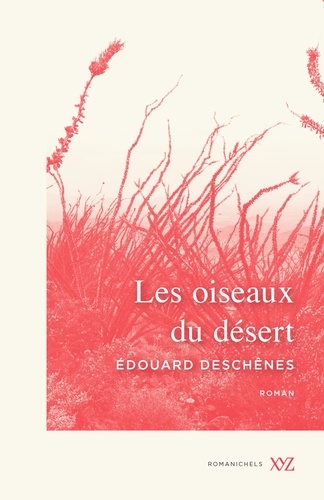 Édouard Deschênes - Les oiseaux du desert.