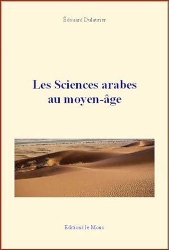Les sciences arabes au moyen-âge