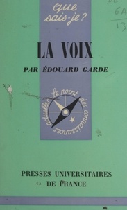 Édouard Garde et Paul Angoulvent - La voix.