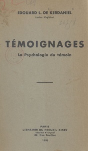 Édouard L. de Kerdaniel - Témoignages - La psychologie du témoin.