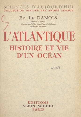 L'Atlantique. Histoire et vie d'un océan