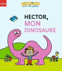 Hector, mon dinosaure