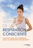 Édouard Stacke et Edouard Stacke - Les vertus de la respiration consciente - Cultivez vitalité et sérénité avec la méthode Vital'respir.