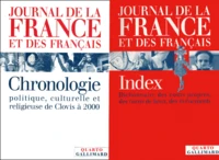 Journal De La France Et Des Francais Coffret 2 Volumes : Chronologie Politique, Culturelle Et Religieuse De Clovis A 2000. Dictionnaire Des Noms Propres, Des Noms De Lieux, Des Evenements