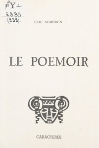 Élie Semhoun et Bruno Durocher - Le poémoir.