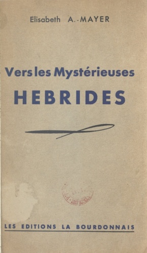 Vers les mystérieuses Hébrides. Notes de Bord