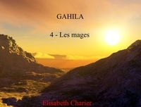 Élisabeth Charier - Gahila tome 4.