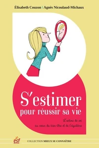 S'estimer pour réussir sa vie