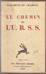 Élisabeth de Gramont - Le chemin de l'U.R.S.S..