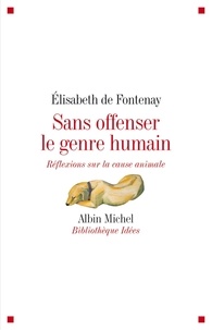 Élisabeth Fontenay et Elisabeth de Fontenay - Sans offenser le genre humain.