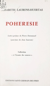 Élisabeth Laurens-Huertas et Pierre Emmanuel - Pohérésie.