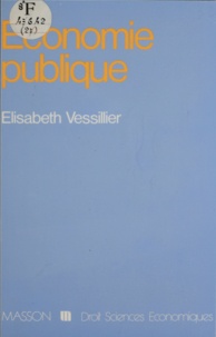 Élisabeth Vessillier - Économie publique - Les bases d'un social-capitalisme à la française.