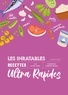 Élise Delprat-Alvarès - Les inratables : recettes ultra rapides.