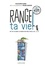 Range ta vie !