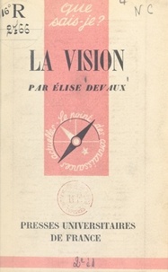 Élise Devaux et Paul Angoulvent - La vision.