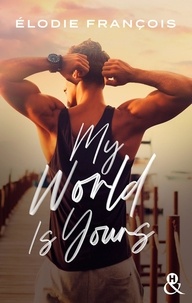 Élodie François - My World is yours.