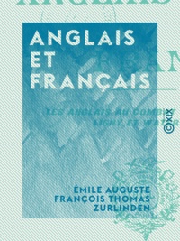Émile Auguste François Thomas Zurlinden - Anglais et Français - Les Anglais au combat - Fontenoy - Ligny et Waterloo.