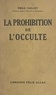 Émile Cailliet - La prohibition de l'occulte.