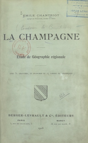 La Champagne. Étude de Géographie régionale