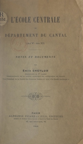 L'École centrale du département du Cantal (an V-an XI). Notes et documents