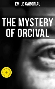 THE MYSTERY OF ORCIVAL