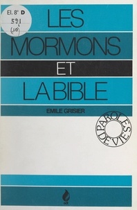 Émile Grisier - Les Mormons et la Bible.