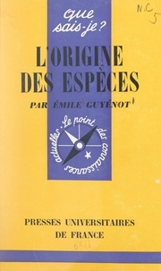 Émile Guyénot et Paul Angoulvent - L'origine des espèces.
