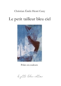 Émile henri cuny Christian - Le petit tailleur bleu ciel.