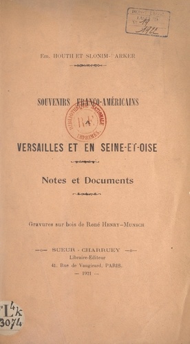 Souvenirs franco-américains à Versailles et en Seine-et-Oise. Notes et documents