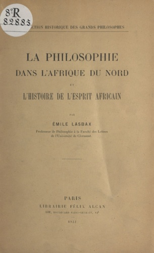 La philosophie dans l'Afrique du Nord et l'histoire de l'esprit africain