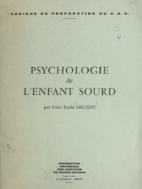 Émile Milcent - Psychologie de l'enfant sourd.