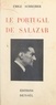 Émile Schreiber - Le Portugal de Salazar.