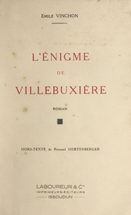 Émile Vinchon et Fernand Hertenberger - L'énigme de Villebuxière.