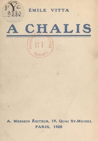 Émile Vitta et Albert Messein - À Châlis.