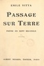 Émile Vitta - Passage sur Terre - Poème en sept recueils.