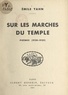 Émile Yahn - Sur les marches du temple - Poèmes (1928-1929).