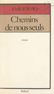 Chemins de nous seuls