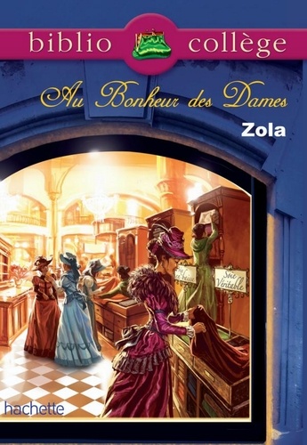 Bibliocollège - Au bonheur des dames, Emile Zola