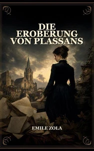 Die Eroberung von Plassans