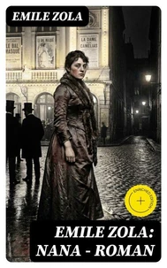 Emile Zola: Nana - Roman